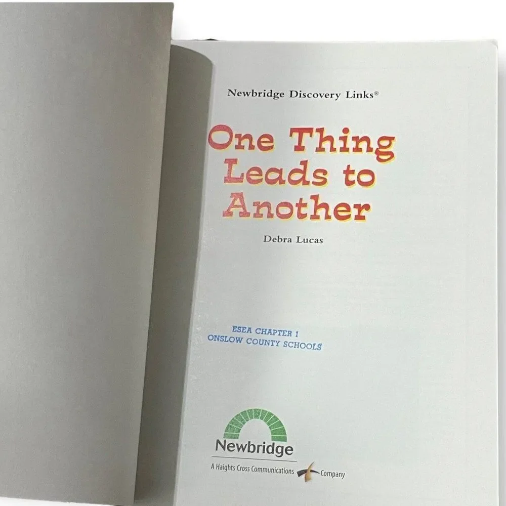 Debra Lucas Children's Book One Thing Leads To Another Educational Newbridge